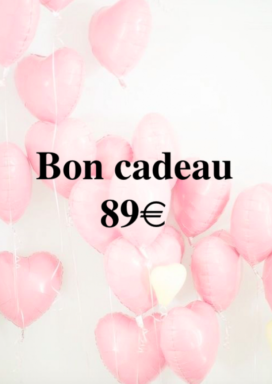 Bon Cadeau valeur 89€